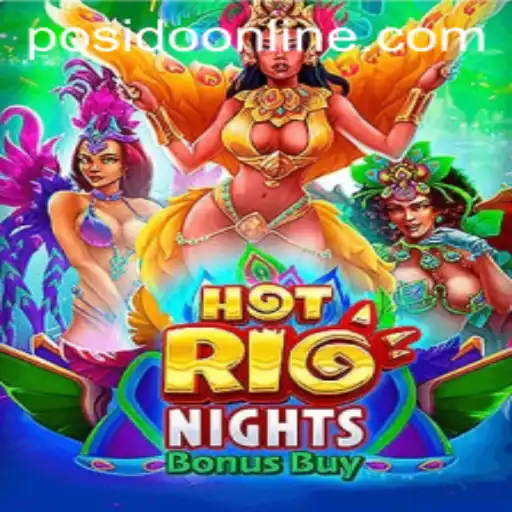 Experience the Thrills of 'HotRioNightsBonusBuy' with Posido